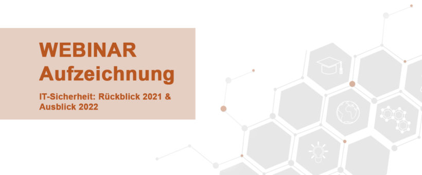 Webinar_IT-Security_Jahresrueckblick_2021_Aufzeichnung