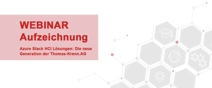 Webinar_Azure_Stack_HCI_Loesungen_Die_neue_Generation_der_Thomas-Krenn-AG_Aufzeichnung